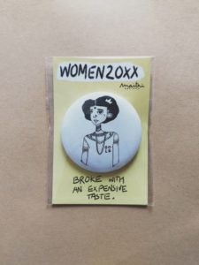 Broke but Gold Button Pin | Women20XX | Maitri Dalicha